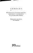 Cover of: Feroces: muestra de las actitudes radicales, marginales y heterodoxas en la última poesía española