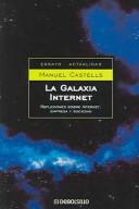 Cover of: La Galaxia Internet (Ensayo-Actualidad)