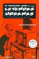 Cover of: Fabuloso Libro De Las Leyendas Urbanas/The Colosal Book of Urban Legends by Jan Harold Brunvand