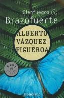 Cover of: Brazofuerte by Alberto Vázquez-Figueroa