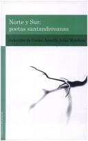 Cover of: Norte y Sur: Poetas Santandereanas
