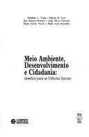 Meio ambiente no século 21 by Alfredo Sirkis, André Trigueiro