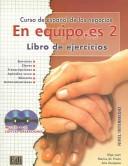 Cover of: En equipo.es 2, Ejercicios / Teamwork.es 2 / Exercises: Curso de Espanol de los  Negocios / Spanish Course of Business