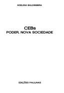 Cover of: CEBs by Adelina Baldissera