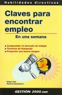 Cover of: Claves Para Encontrar Empleo En Una Semana / Job Hunting in a Week