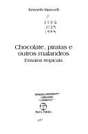 Cover of: Chocolate, piratas e outros malandros: ensaios tropicais