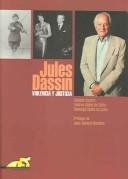 Jules Dassin, violencia y justicia by Antonio Castro, Santiago Rubin De Celis, Andres Rubin De Celis