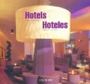 Cover of: Hoteles: Arquitectura y Diseno / Hotels by Encarna Castillo