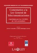 Cover of: Comentarios a la Ley General de Telecomunicaciones: aprobada por Ley 32/2003, de 3 de noviembre