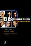 Cover of: Eles mudaram a imprensa: depoimentos ao CPDOC