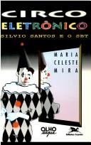 Cover of: Circo eletrônico by Maria Celeste Mira
