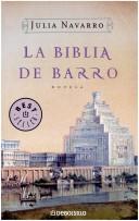 La Biblia De Barro by Julia Navarro Fernandez