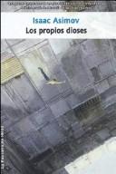 Cover of: Los Propios Dioses by Isaac Asimov