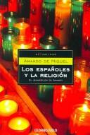 Cover of: Los Españoles Y La Religion / The Spanish and Religion (Actualidad)