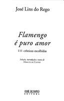 Cover of: Flamengo é puro amor by José Lins do Rêgo