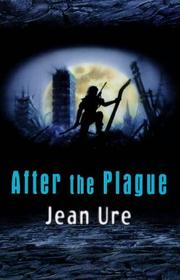 Cover of: After the Plague (Contents) by Jean Ure