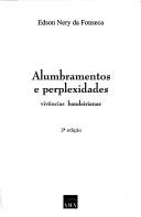 Cover of: Alumbramentos e perplexidades by Edson Nery da Fonseca