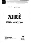 Cover of: Xire: A ciranda dos encantados