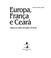 Cover of: Europa, França e Ceará