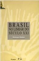 Cover of: Brasil no limiar do seculo XXI: Alternativas para a construcao de uma sociedade sustentavel (Estante USP - Brasil 500 anos)