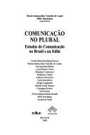 Comunicação no plural by Colóquio Brasil-Itália de Ciências da Comunicação (1st 1997 Santos, São Paulo, Brazil)