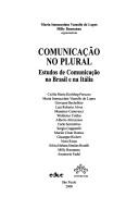 Cover of: Comunicacao no plural by Colóquio Brasil-Itália de Ciências da Comunicação (1st 1997 Santos, São Paulo, Brazil)