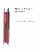 Cover of: Museus acolhem moderno by Maria Cecília França Lourenço