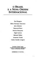 Cover of: O Brasil e a nova ordem internacional