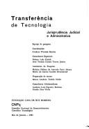 Cover of: Transferência de tecnologia: jusrisprudência judicial e administrativa