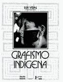 Cover of: Grafismo indígena by Lux Boelitz Vidal, Anne-Marie Pessis