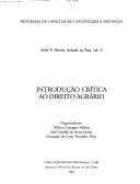 Cover of: Introdução Crítica ao Direito Agrário: o Direito Achado na Rua - Vol.