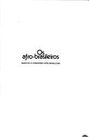 Cover of: Os afro-brasileiros: Anais do III Congresso Afro-Brasileiro (Serie Cursos e conferencias)