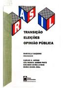 Cover of: Brasil: Transicao, eleicoes e opiniao publica