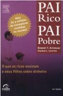 Cover of: PAI RICO, PAI POBRE - O que os Ricos Ensinam a Seus Filhos Sobre Dinheiro -(EURO 18.85)