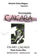 Cover of: Enciclopédia caiçaras by Antonio Carlos Diegues, organizador.