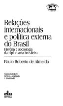 Cover of: Relac~oes Internacionais E Politica Externa Do Brasil: Historia E Sociologia Da Diplomacia Brasileira