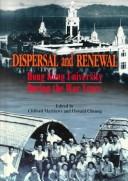 Cover of: Dispersal and renewal: Hong Kong University during the war years