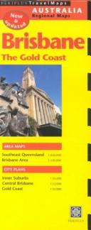 Cover of: Periplus Travelmaps Brisbane: The Gold Coast : Australia Regional Maps (Periplus Travel Maps)