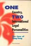 Cover of: One country, two international legal personalitites by Roda Mushkat