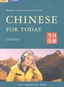 Chinese for Today by H. Zhengcheng, Beijing Languages Institute
