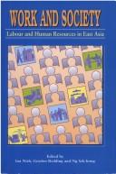 Cover of: Work and society by edited by Ian Nich, Gordon Redding, Ng Sek-hong.