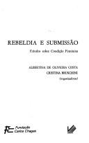 Cover of: Rebeldia e submissão: estudos sobre condição feminina