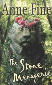 Cover of: The Stone Menagerie by Anne Fine