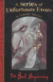 Cover of: The Bad Beginning (A Series of Unfortunate Events, Book 1) by Lemony Snicket