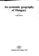 Cover of: An economic geography of Hungary