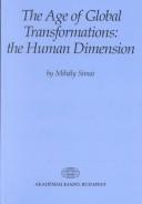 Cover of: The Age of Global Transformations: The Human Dimensions
