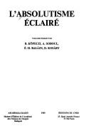 Cover of: L'Absolutisme eclaire (Etudes sur les lumieres)