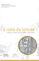 Cover of: A Roda Da Leitura: Lingua E Literatura No Jornal Proleitura