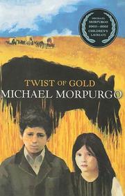 Cover of: Twist of Gold by Michael Morpurgo