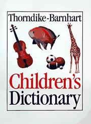 Cover of: Thorndike-Barnhart Children's Dictionary by Clarence Lewis Barnhart, E. L. Thorndike